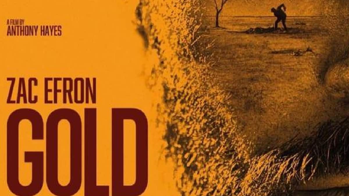 موعد عرض فيلم "gold" للفنان زاك إيفرون