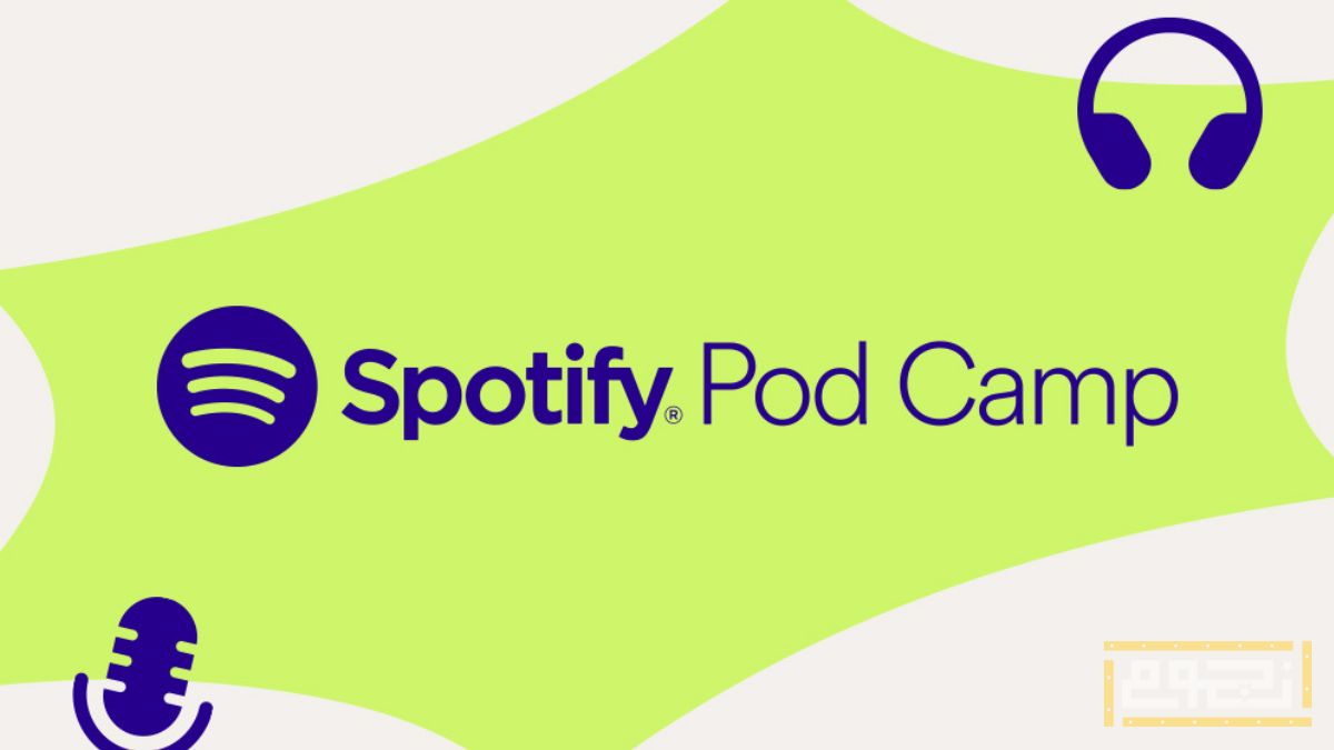 Spotify يُطلق البرنامج التدريبي Pod Camp لصنع البودكاست